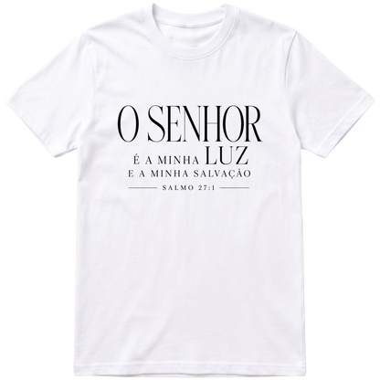 Camiseta O Senhor é Minha Luz | Salmo 27:1