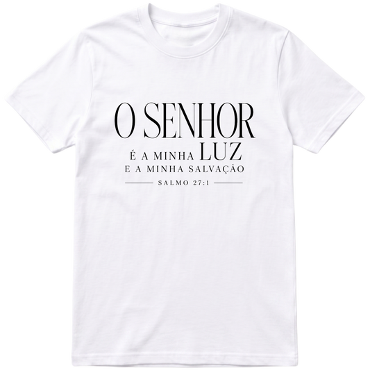 Camiseta O Senhor é Minha Luz | Salmo 27:1