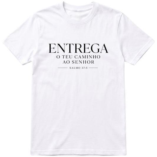 Camiseta Entrega o Teu Caminho | Salmo 37:5