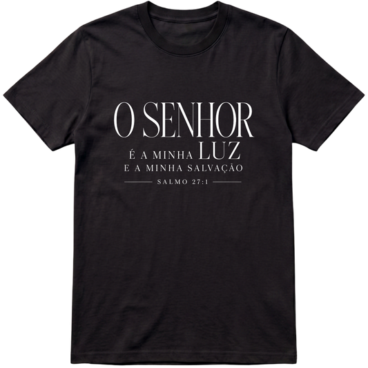 Camiseta O Senhor é Minha Luz | Salmo 27:1
